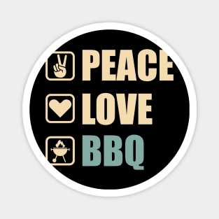 Peace Love BBQ - Funny BBQ Lovers Gift Magnet